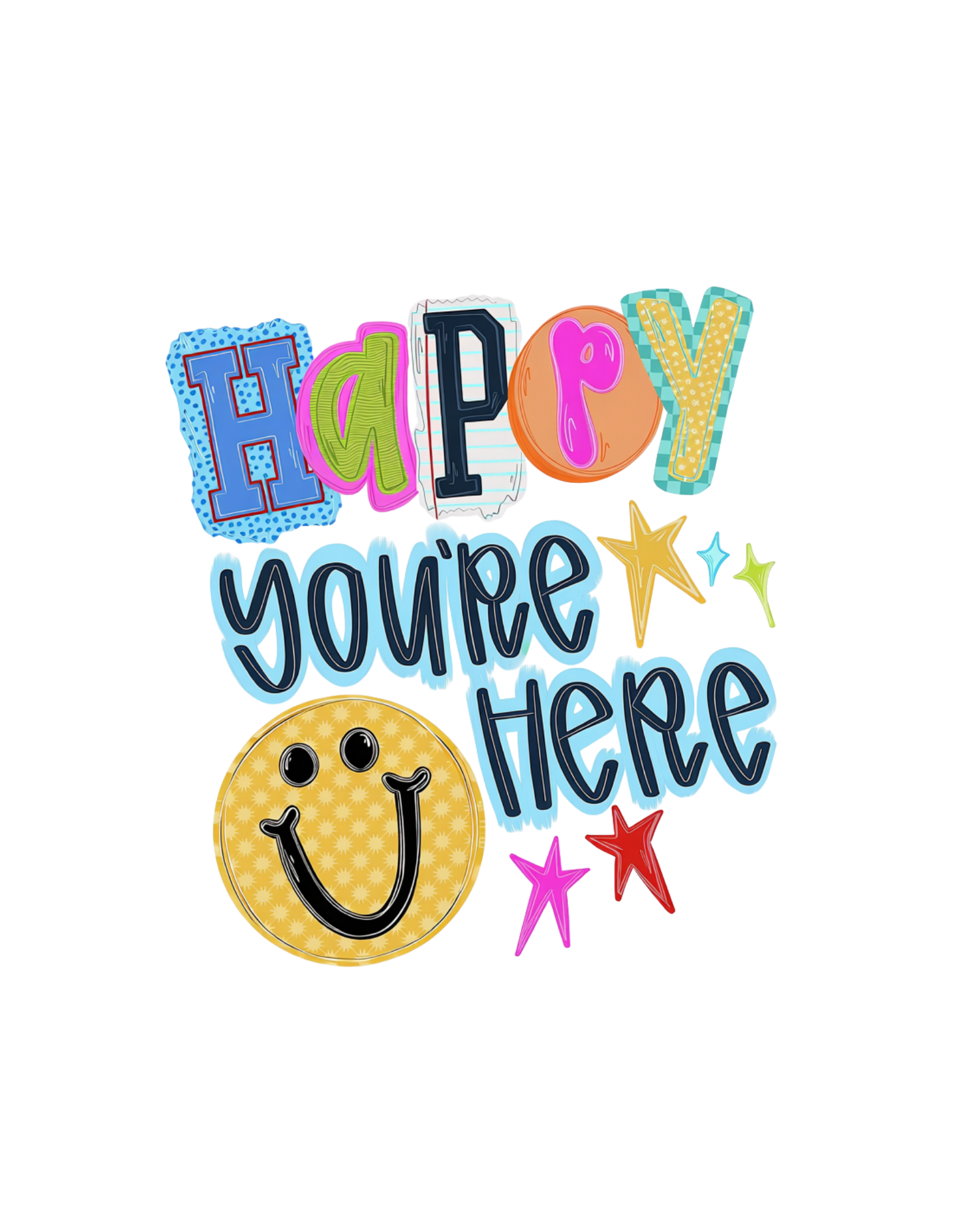 Happy You're Here Graphic Tee