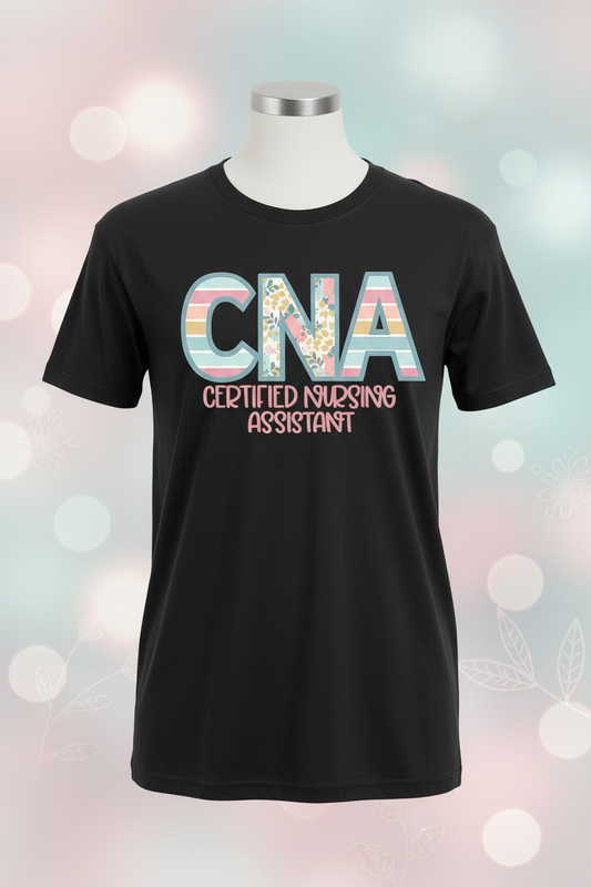 CNA Certified Nursing Assistant Graphic Tee - Black