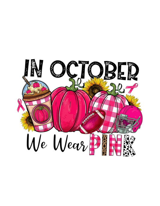 In October We Wear Pink graphic tee design